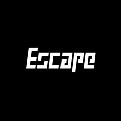 Escape