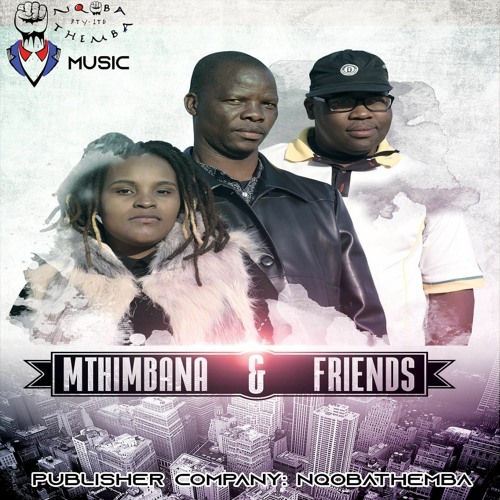 MTHEMBANA AND FRIENDS’s avatar