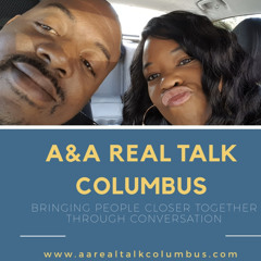A&A REAL TALK COLUMBUS