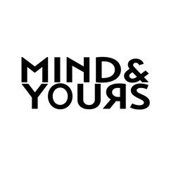 MIND&YOURS