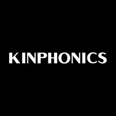 Kinphonics