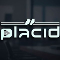 Placid