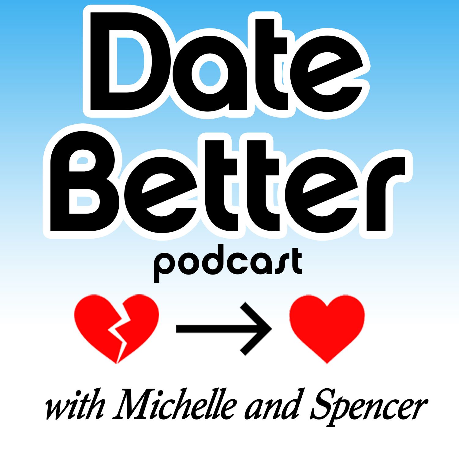 Date Better Podcast