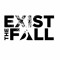 Exist The Fall