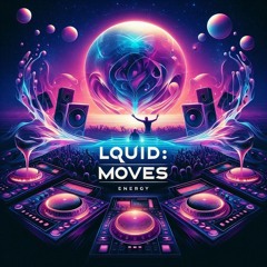 LQuid MoVes