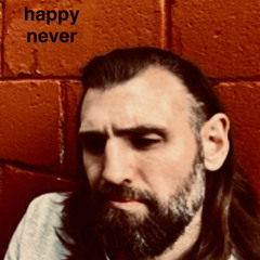 Happy Never