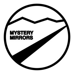 Mystery Mirrors