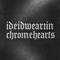 ideidwearinchromehearts