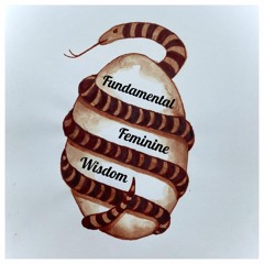 Fundamental Feminine Wisdom Podcast