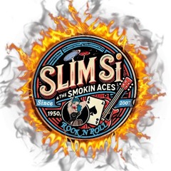 Slim Si and the Smokin Aces