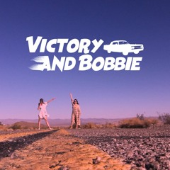 Victory & Bobbie