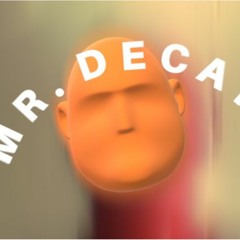 MR. DECAY