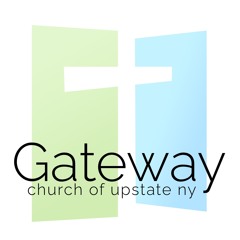 Gateway Church of Upstate NY