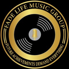 Fade Life Music Group