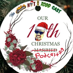 The Smokin' Hot Toddcast