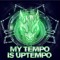 UPTEMPOISMYTEMPO