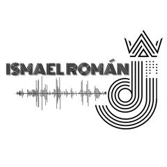 ISMAEL ROMÁN DJ