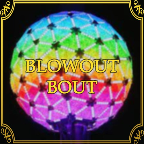 BLOWOUT BOUT’s avatar