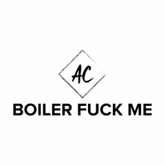 BoilerFuckMe