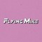 Flying Mike
