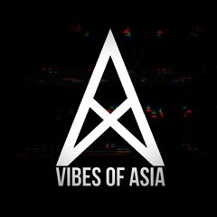 Vibes Of Asia