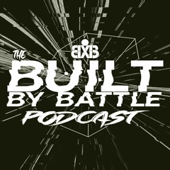 Built By Battle Podcast