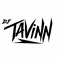 DJ TAVINN