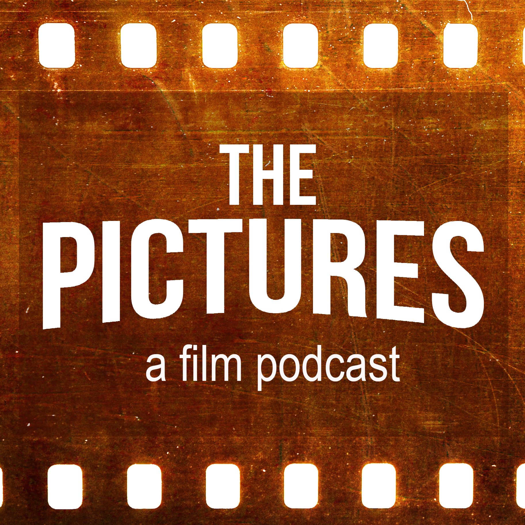 The Pictures - A Film Podcast