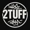 2tuff