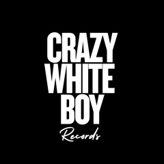 Crazy White Boy