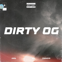 DIRTY OG