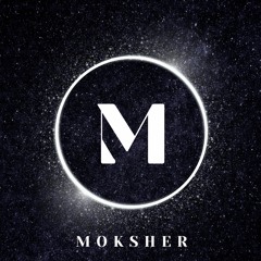 MOKSHER