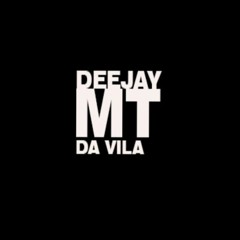 DJ MT DA VILA ({ O MAESTRO DA PUTARIA)} 🇷🇴
