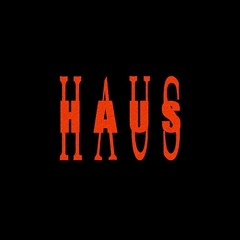 HAUS