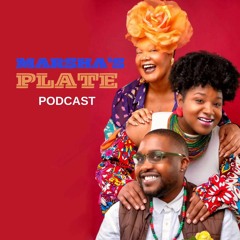 Diamond Stylz Presents: Marsha's Plate Podcast