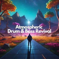 Atmospheric Drum & Bass Revival