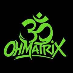 OhMaTriX