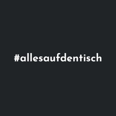 #allesaufdentisch