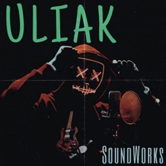 ULIAK SoundWorks