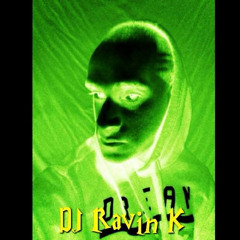 DJ Ravin K