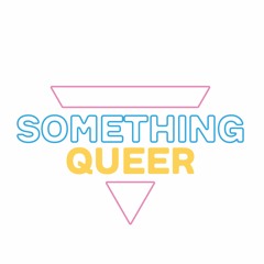 Something Queer