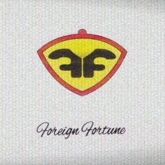 Foreign Fortune