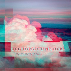 Our Forgotten Future