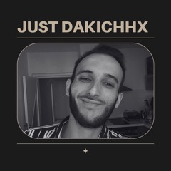 JUST DAKICHHX