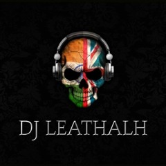 DJ Leathalh