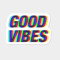 GVO (Good Vibes Only)