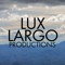 Lux Largo Productions