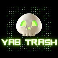 Yab Trash