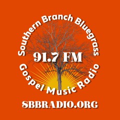 Southern Branch Bluegrass & Gospel Music Radio