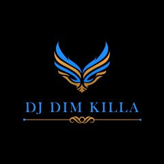 DJ Dim'Killa